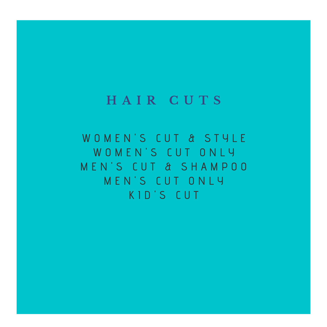 WOMEN'S CUT & STYLE wOMEN'S CUT ONLY MEN'S CUT & SHAMPOO MEN'S CUT ONLY KID'S CUT (5)